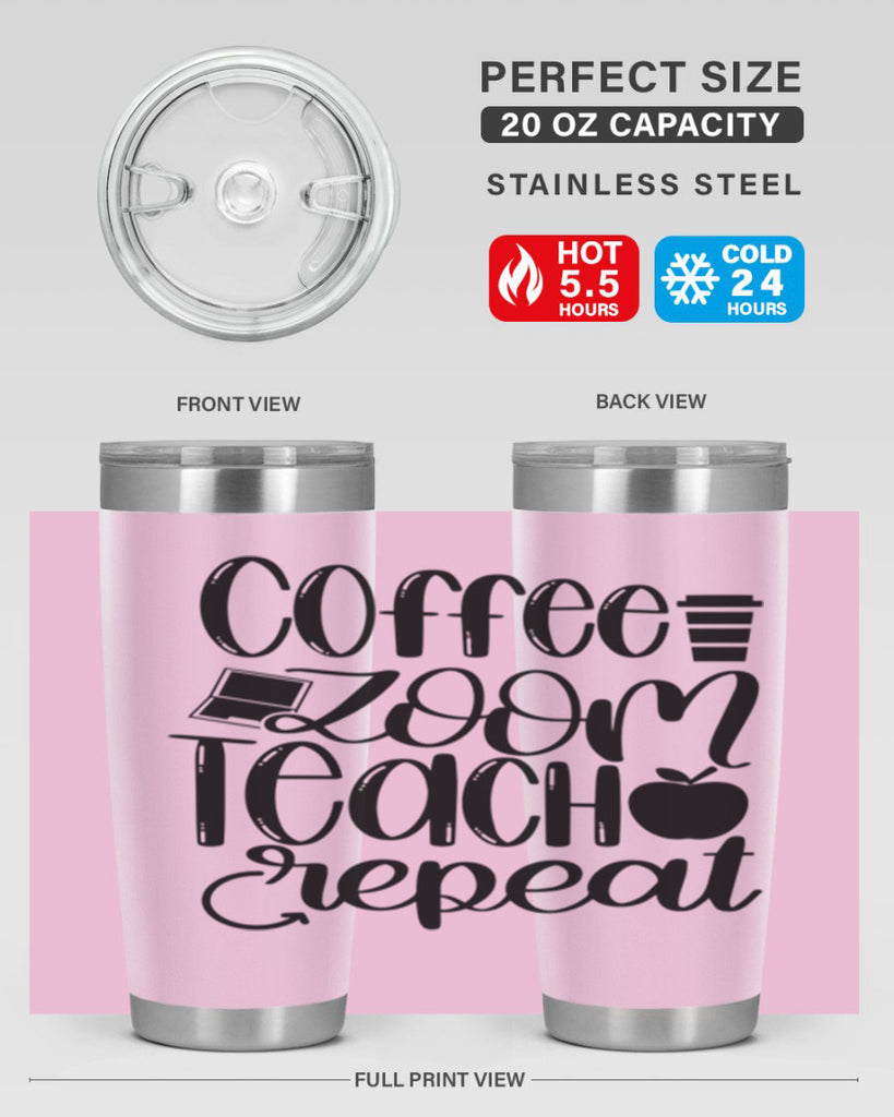 Coffee Zoom Teach Repeat Style 81#- teacher- tumbler