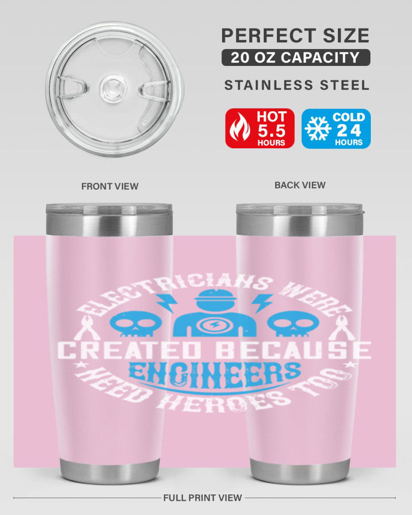 Electrician created because engineers need heroes too Style 55#- electrician- tumbler