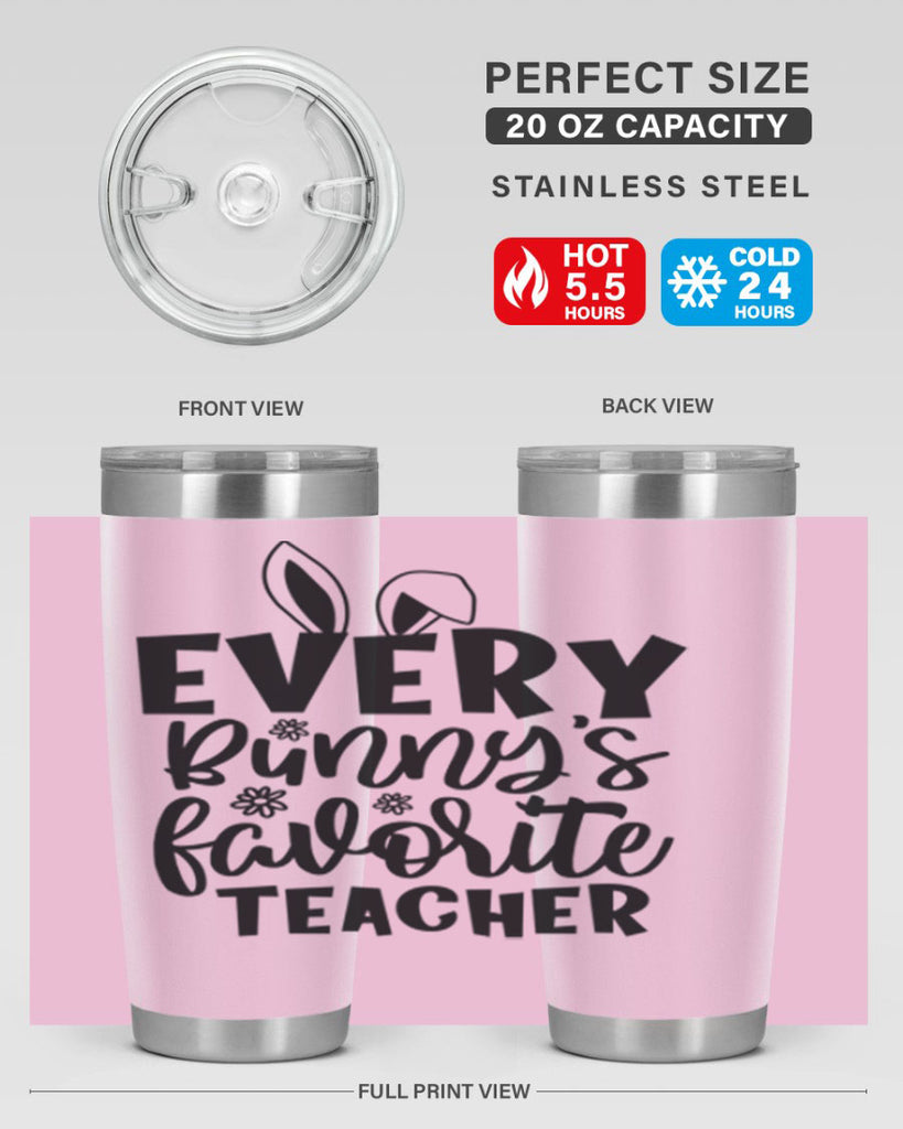 Every bunnys favorite teacher  135#- spring- Tumbler