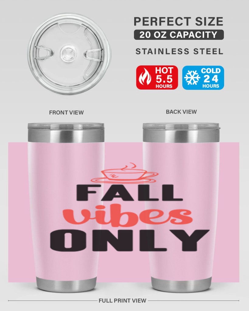 Fall vibes only 135#- fall- Tumbler