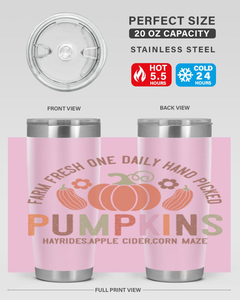 Farm Fresh One Daily Hand Picked Pumpkins Hayrides Apple Cider Corn Maze 172#- fall- Tumbler