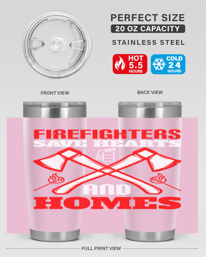 Firefighters save hearts and homes Style 72#- fire fighter- tumbler
