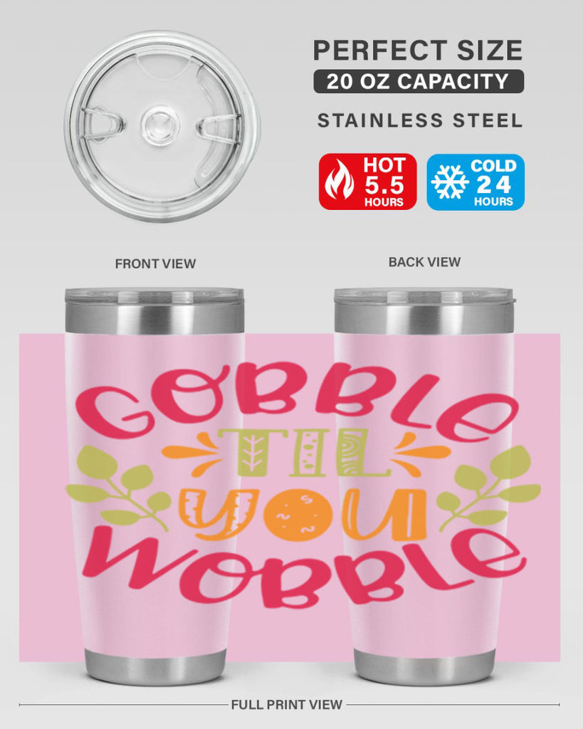 Gobble til you wobble 201#- fall- Tumbler