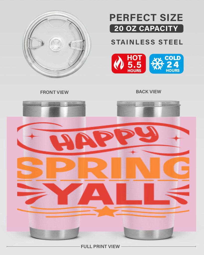 Happy spring yall 172#- spring- Tumbler