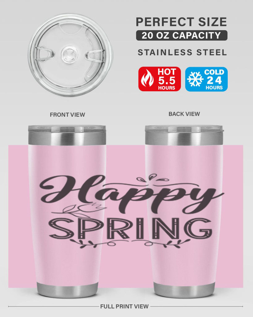 Happy spring175#- spring- Tumbler