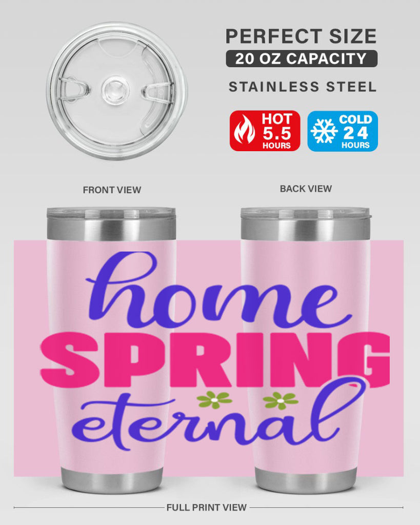 Home Spring Eternal 240#- spring- Tumbler