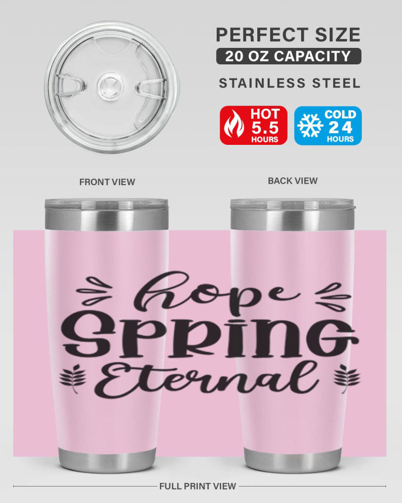 Hope Spring Eternal 255#- spring- Tumbler