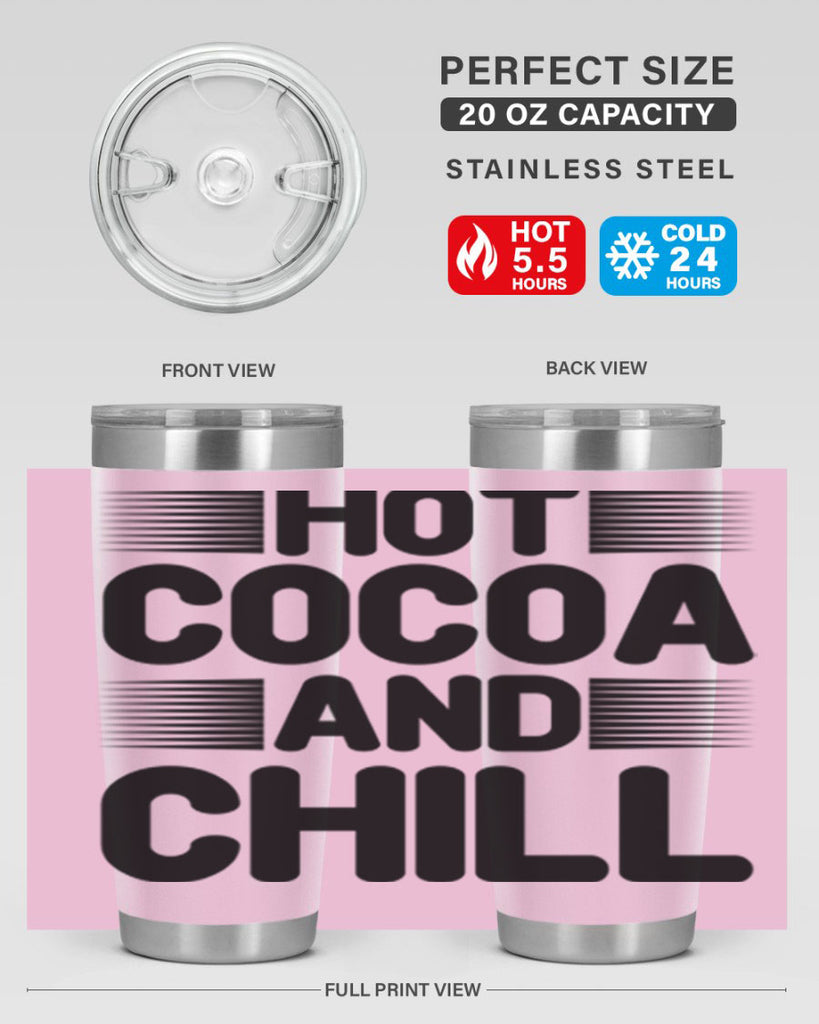 Hot Cocoa and Chill 216#- winter- Tumbler