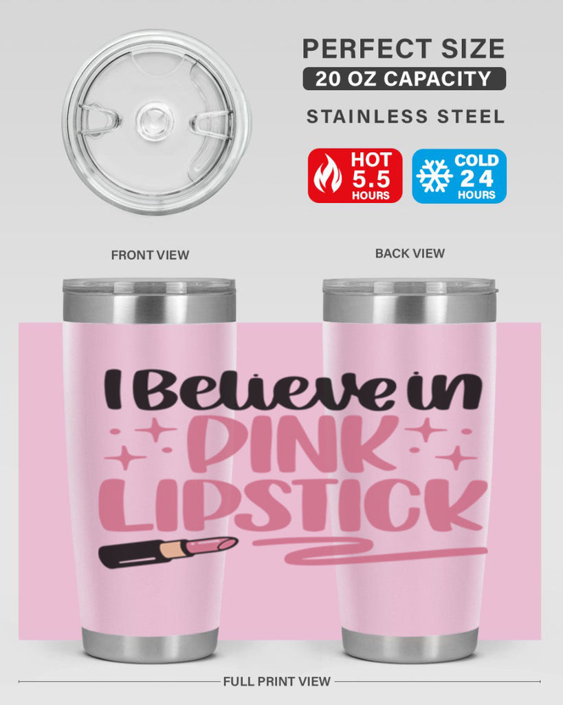 I Believe In Pink Lipstick Style 85#- make up- Tumbler