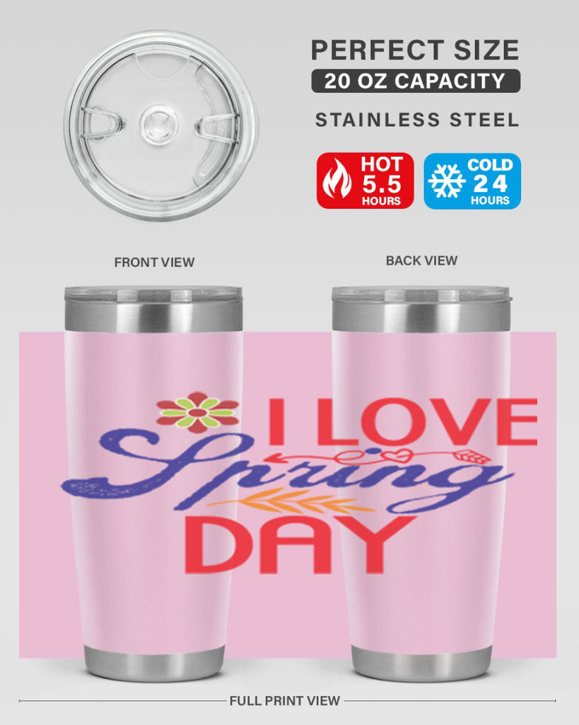 I Love Spring Day 266#- spring- Tumbler