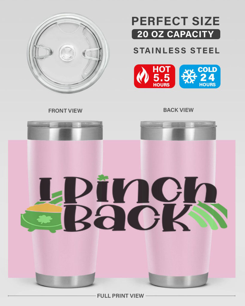 I Pinch Back Style 84#- St Patricks Day- Tumbler