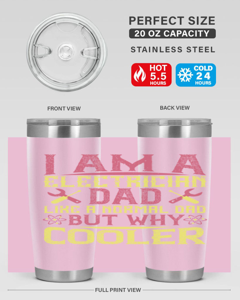 I am a electrician dad like a normal dad but why cooler Style 38#- electrician- tumbler