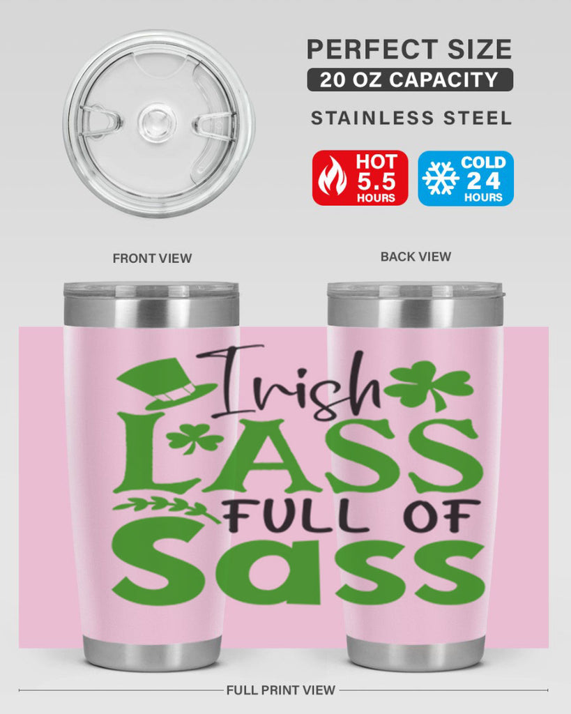 Irish Lass Full Of Sass Style 155#- St Patricks Day- Tumbler