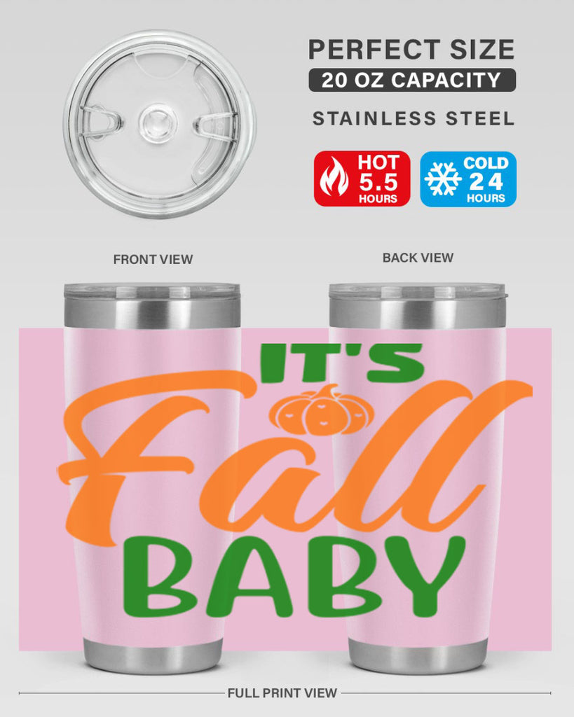 It s Fall Baby 359#- fall- Tumbler