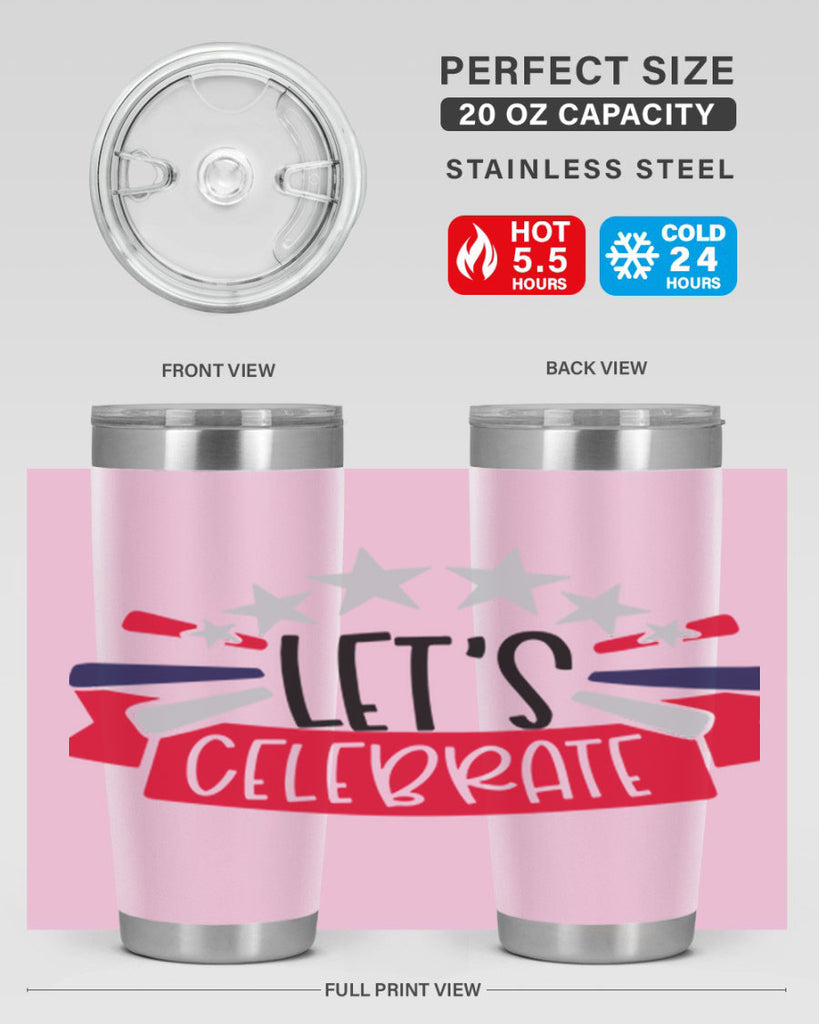Lets Celebrate Style 160#- Fourt Of July- Tumbler
