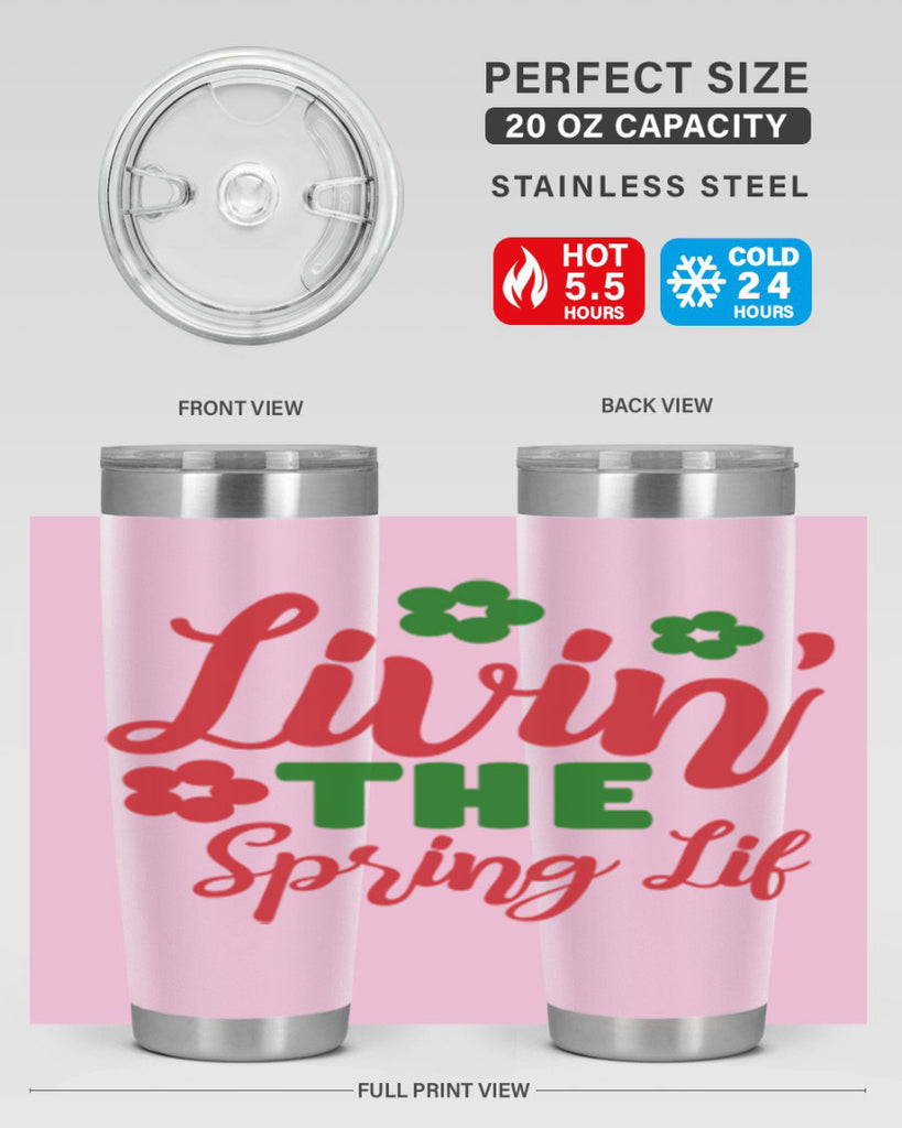 Livin the Spring Lif 317#- spring- Tumbler