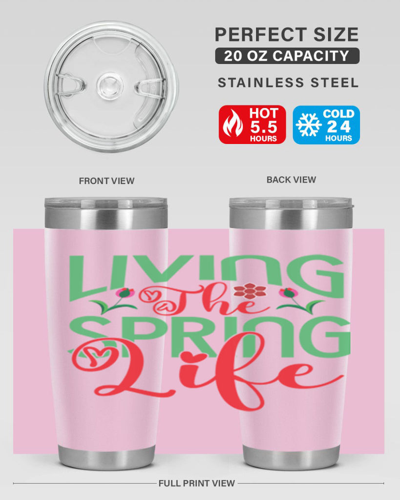 Living The Spring Life 322#- spring- Tumbler