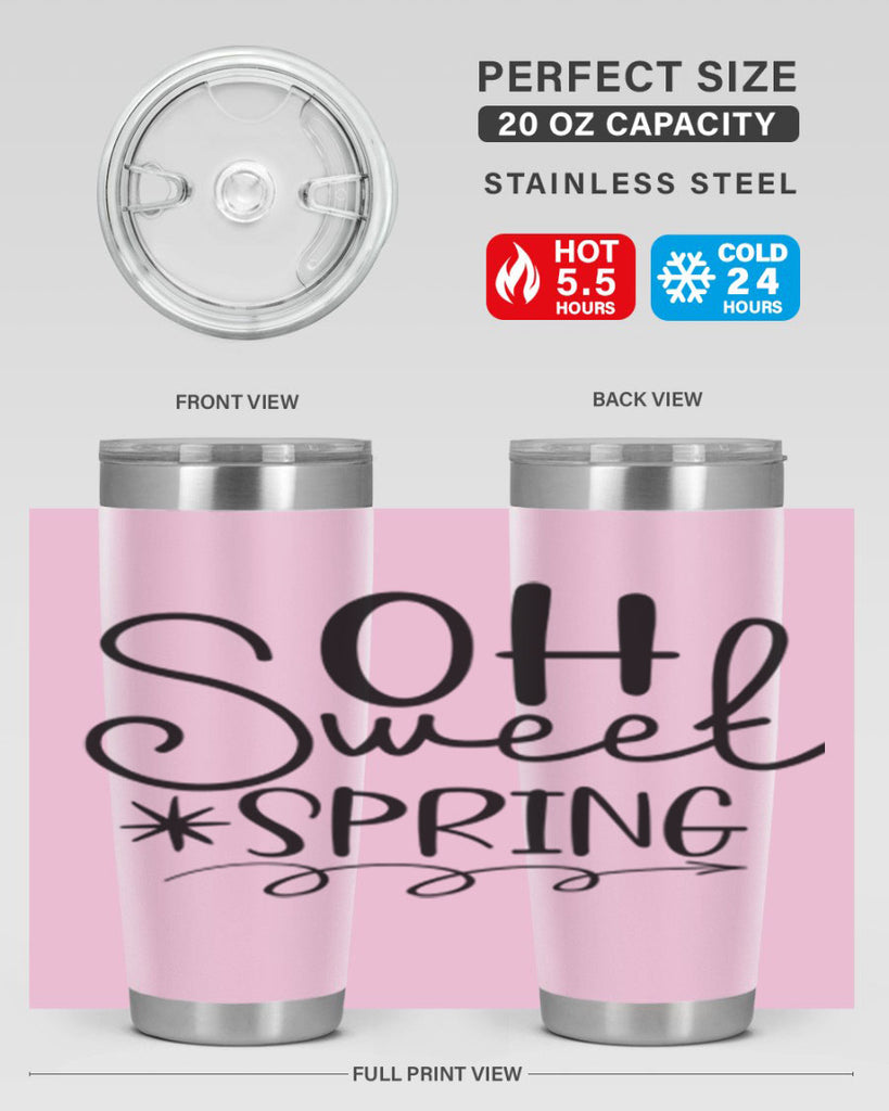Oh Sweet Spring 372#- spring- Tumbler