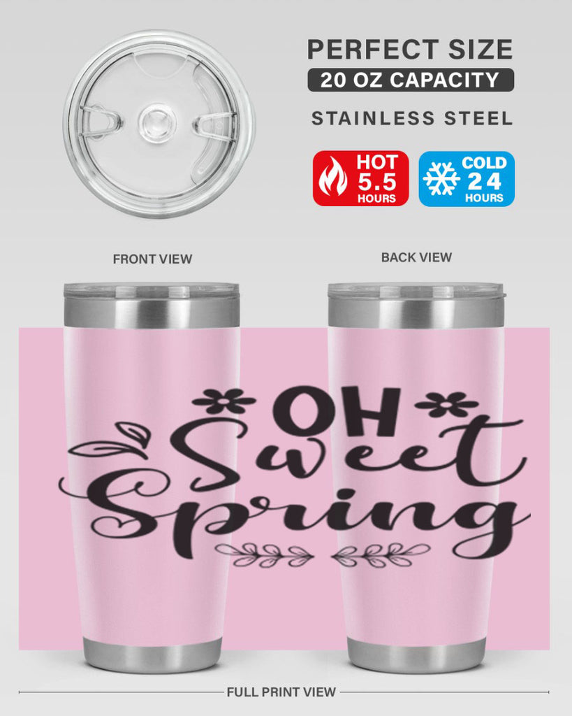 Oh Sweet Spring 377#- spring- Tumbler