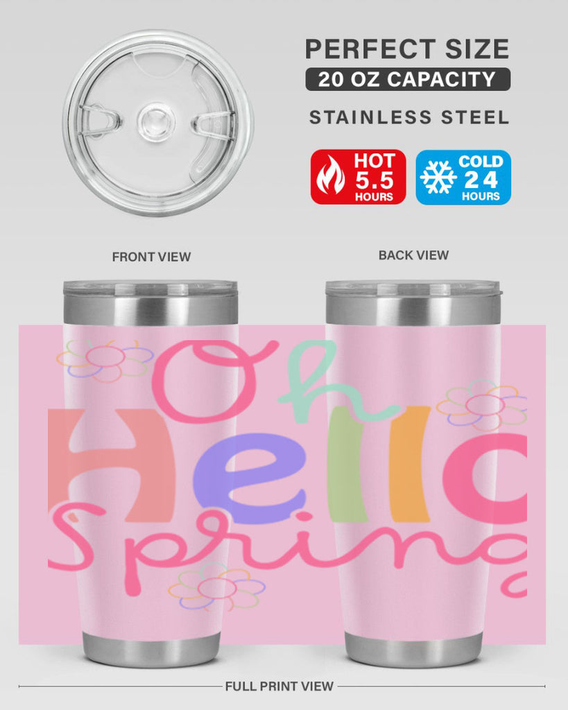 Oh hello spring 357#- spring- Tumbler
