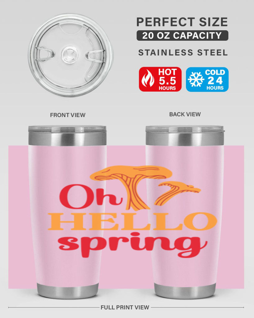 Oh hello spring 364#- spring- Tumbler