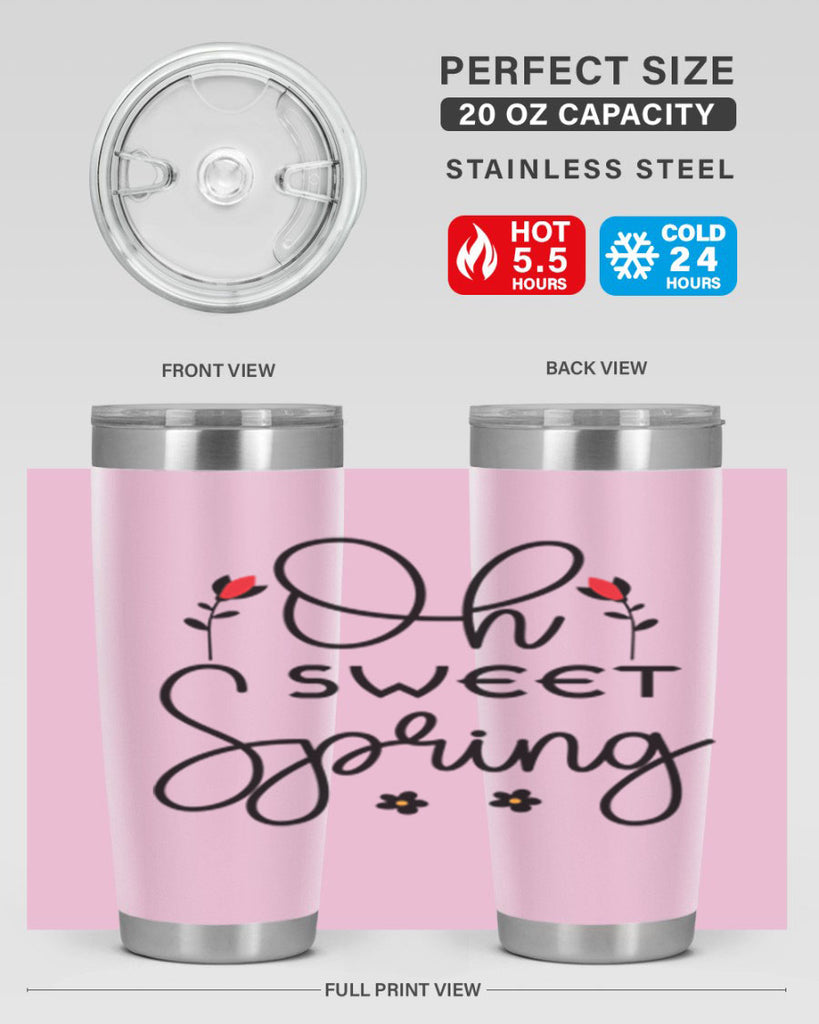 Oh sweet spring  386#- spring- Tumbler