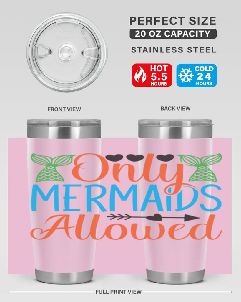 Only Mermaids Allowed 531#- mermaid- Tumbler
