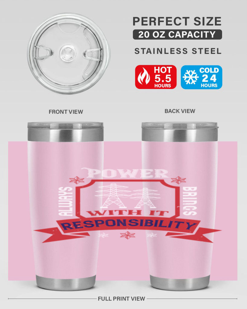 Power always brings with it responsibility Style 21#- electrician- tumbler