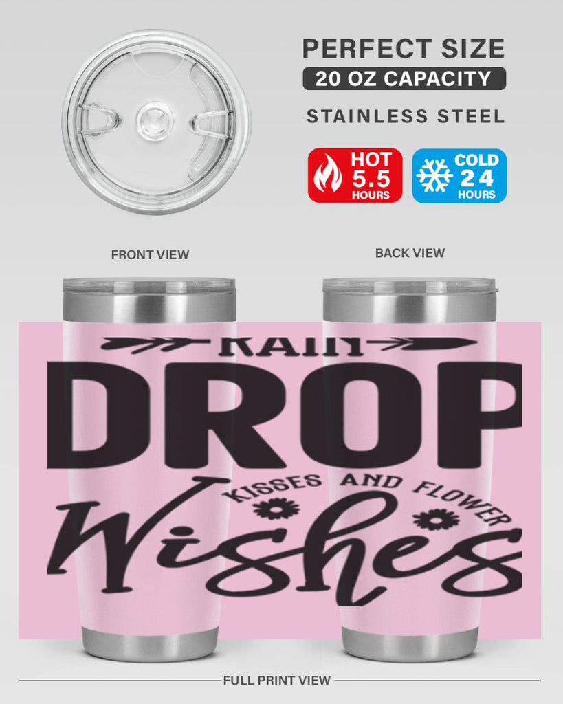 Rain Drop Kisses and Flower Wishes397#- spring- Tumbler