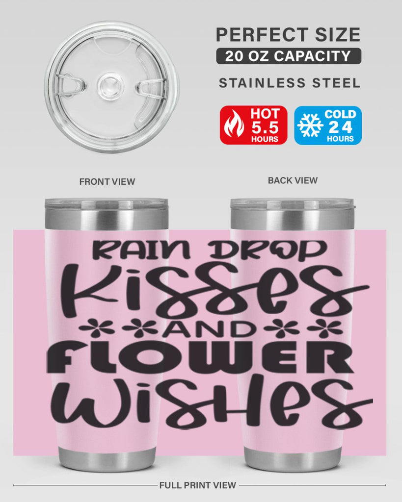 Rain drop kisses and flower 398#- spring- Tumbler