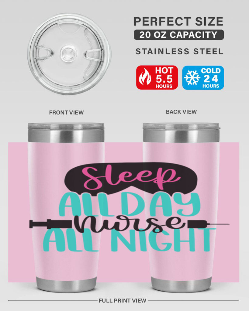 Sleep All Day Nurse All Style Style 32#- nurse- tumbler