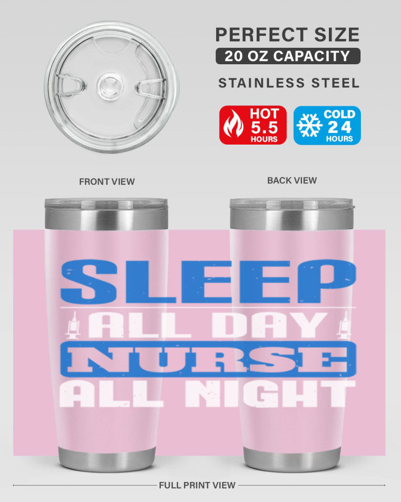 Sleep all day nurse all night Style 249#- nurse- tumbler