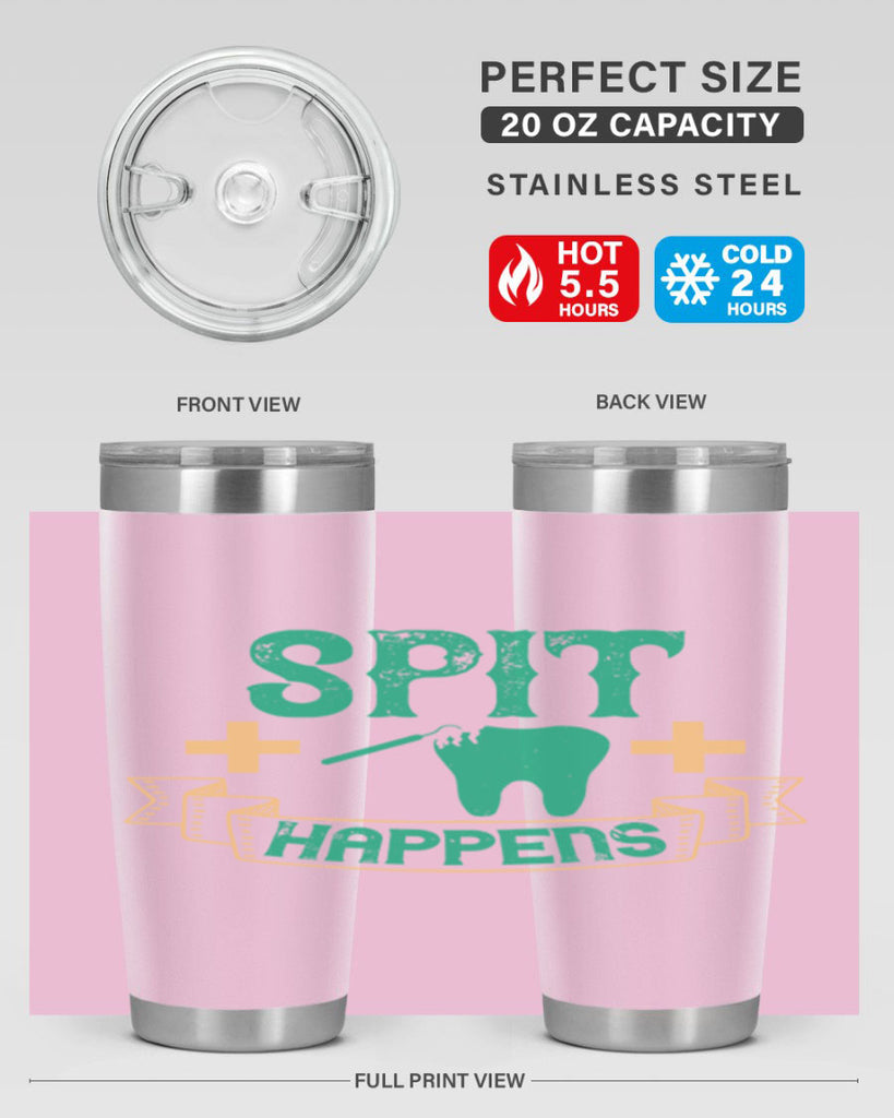 Spit happens Style 19#- dentist- tumbler