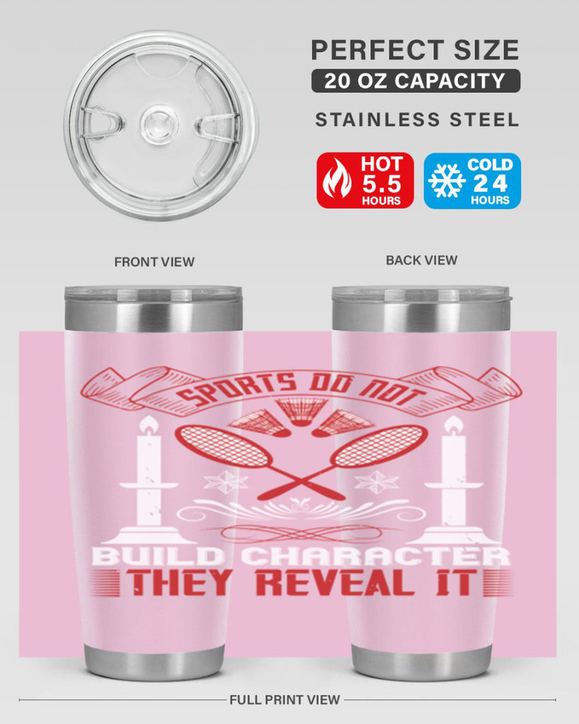 Sports do not build character They reveal it Style 19#- coaching- tumbler