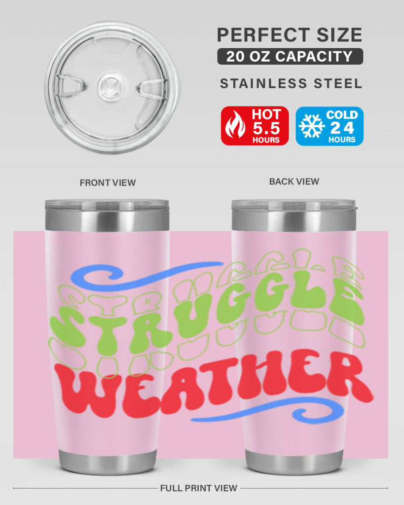 Struggle weather 396#- winter- Tumbler