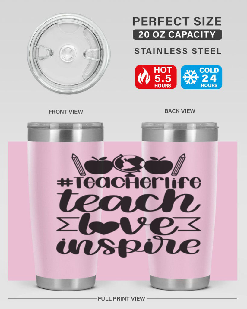 Teacher Life Teach Love Inspire Style 51#- teacher- tumbler