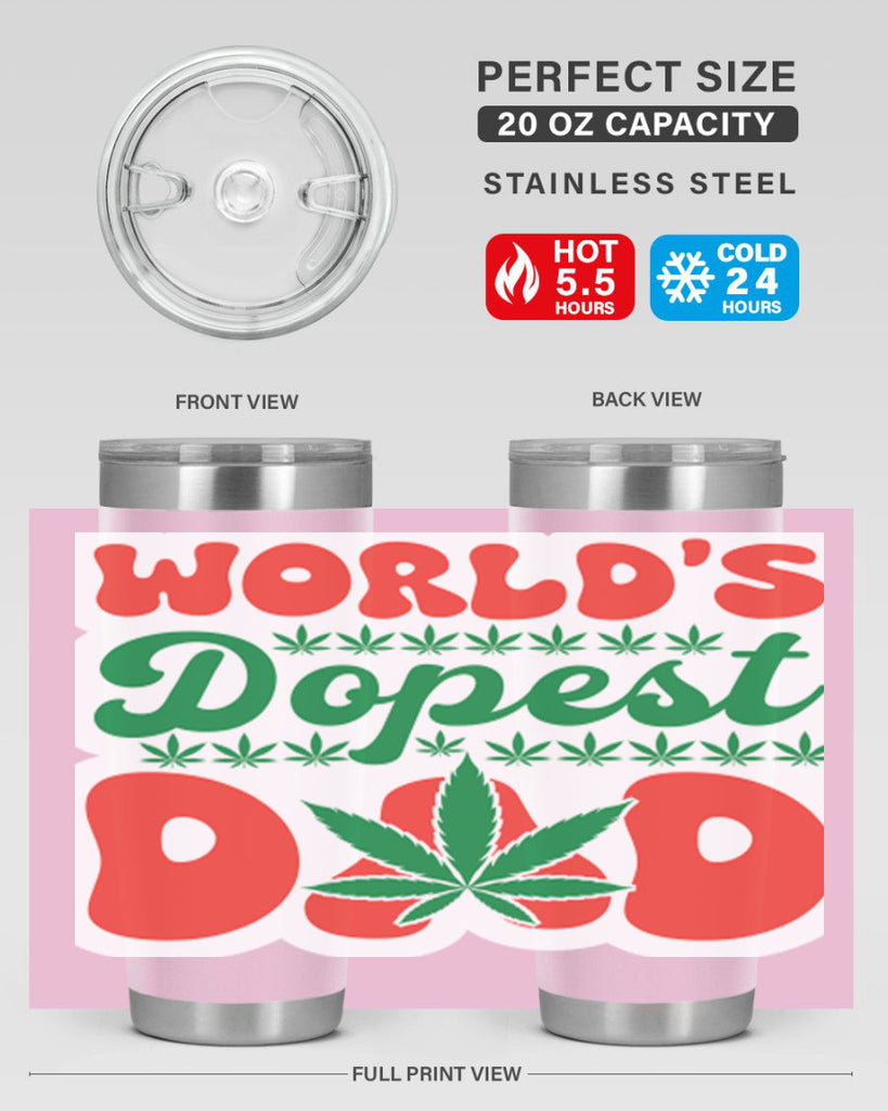 Worlds Dopest Dad 306#- marijuana- Tumbler