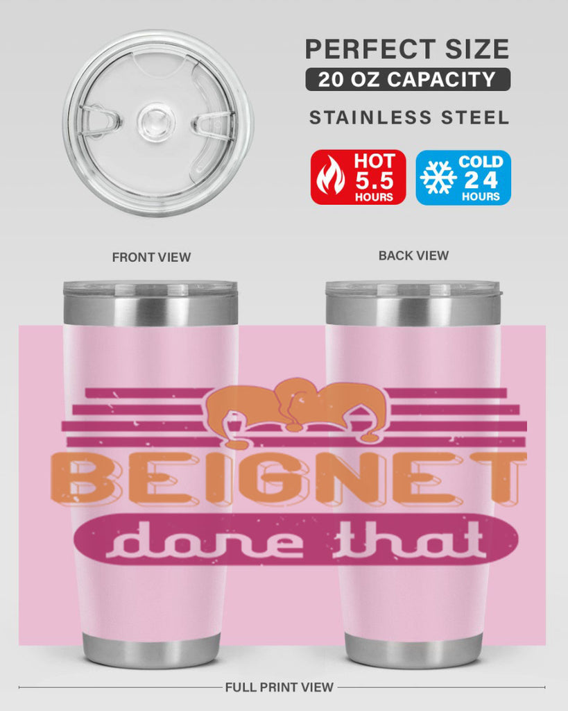 beignet done that 26#- mardi gras- Tumbler