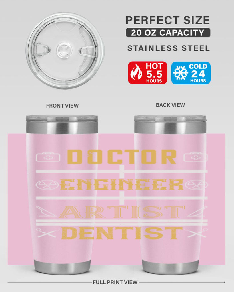 doctor engineer artist dentist Style 43#- dentist- tumbler