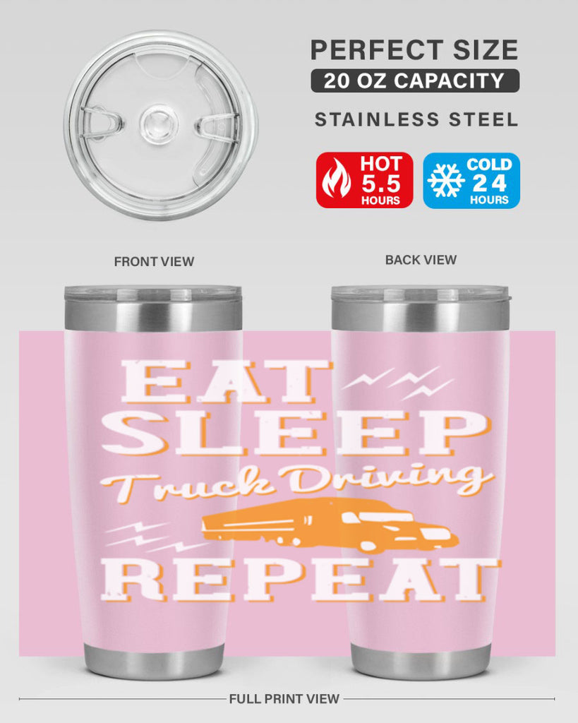 eat sleep truck driving repeat Style 3#- truck driver- tumbler