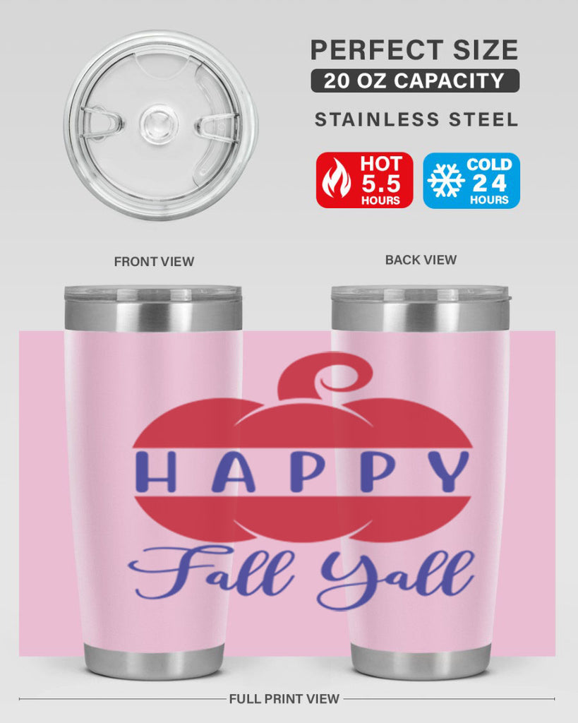 happy fall yall 232#- fall- Tumbler