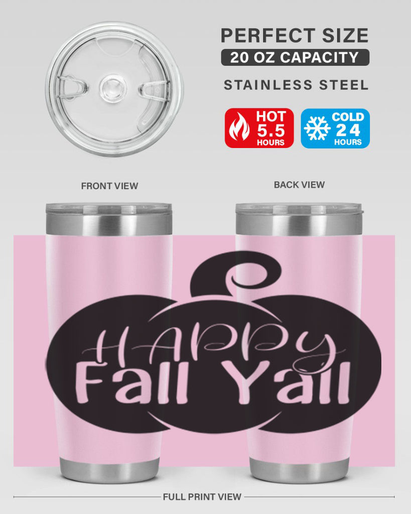 happy fall yall 235#- fall- Tumbler