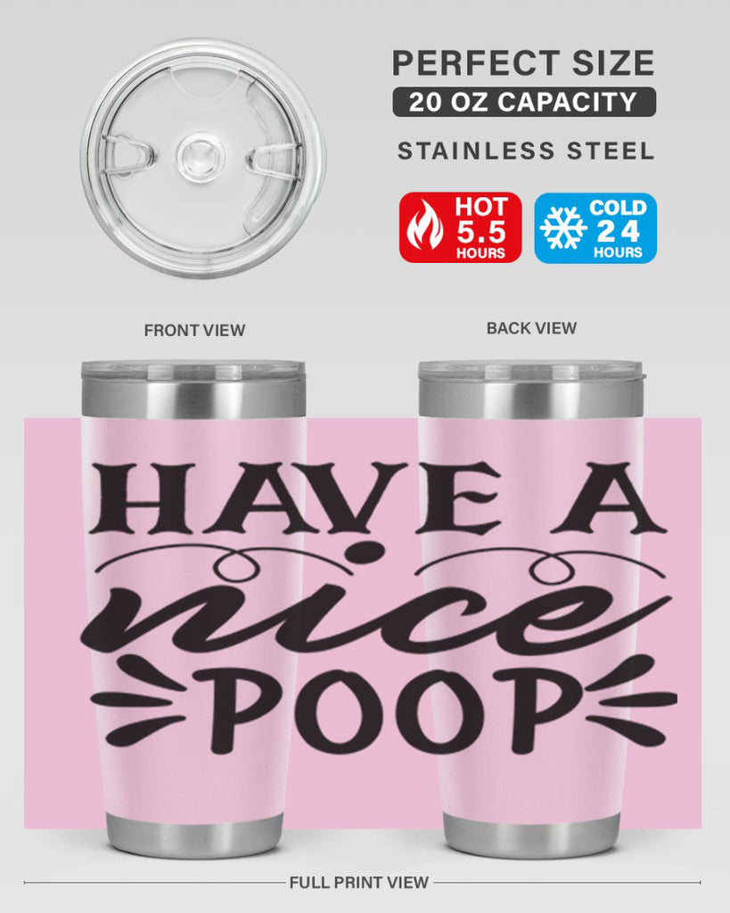 have a nice poop 74#- bathroom- Tumbler