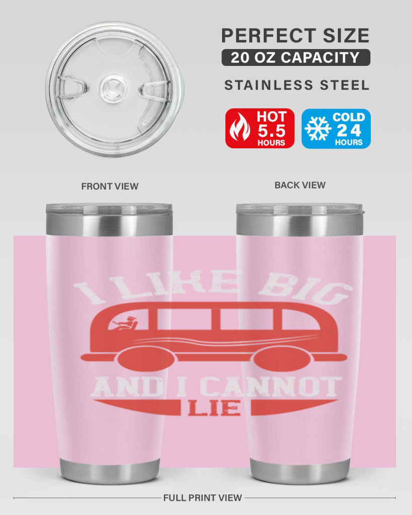 i like big and i cannot lie Style 31#- bus driver- tumbler