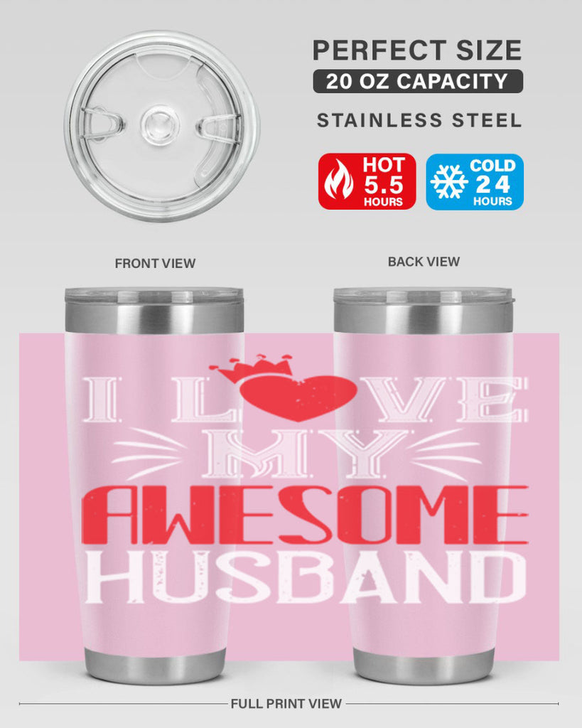 i love my awesome husband 56#- valentines day- Tumbler