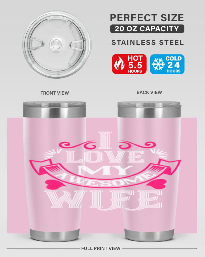 i love my awesome wife 55#- valentines day- Tumbler