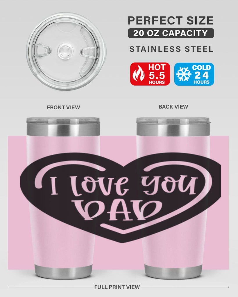 i love you dad 41#- fathers day- Tumbler
