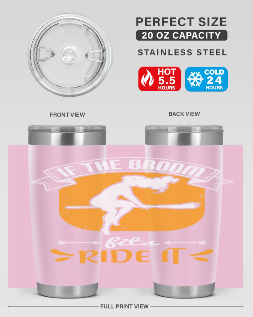 if the broom fits ride it 146#- halloween- Tumbler