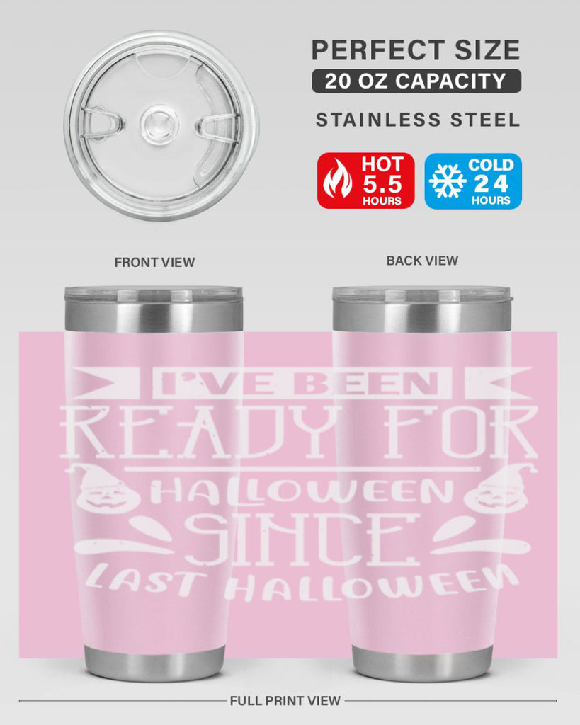 ihave been ready for halloween 145#- halloween- Tumbler