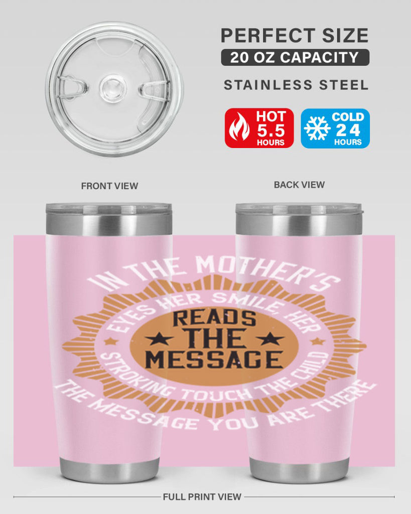 in the mother’s eyes 73#- mothers day- Tumbler